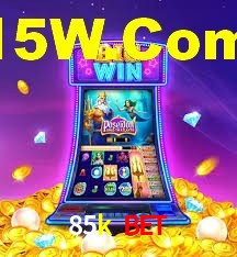 85k bet