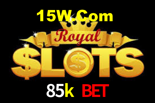 85k bet,85k