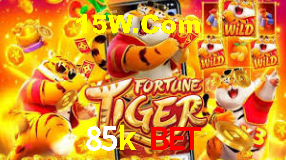 85k bet